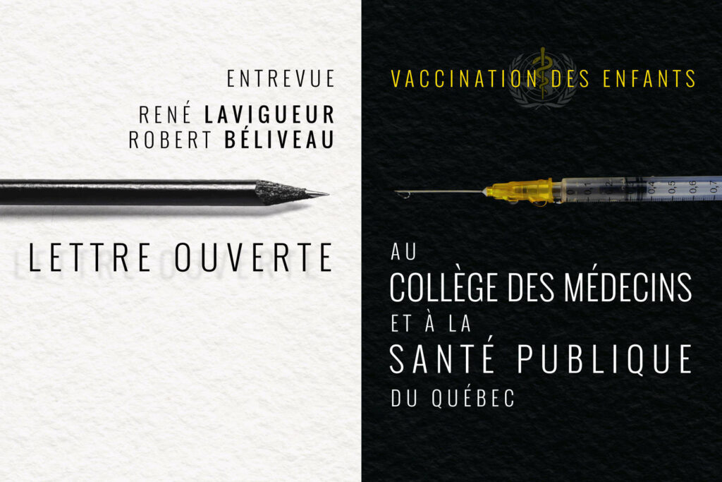 Vaccination des enfants : Entrevue René Lavigueur et Robert Béliveau - Lettre ouverte au Collège des médecins et à la Santé publique du Québec